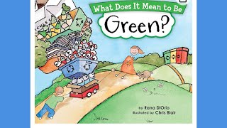 WHAT DOES IT MEAN TO BE GREEN by Rana DiOrio Chris Blair