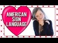 Valentine&#39;s Day Words in American Sign Language