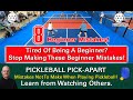 Pickleball eight beginner mistakes  all easily correctable  learn by watching others