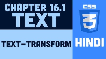 CSS Tutorial in Hindi - 16.1 - Text Transform
