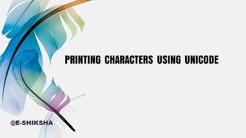 PRINTING CHARACTERS USING UNICODE @E-SHIKSHA #unicode #ShardaKarmakar #javaprogramming