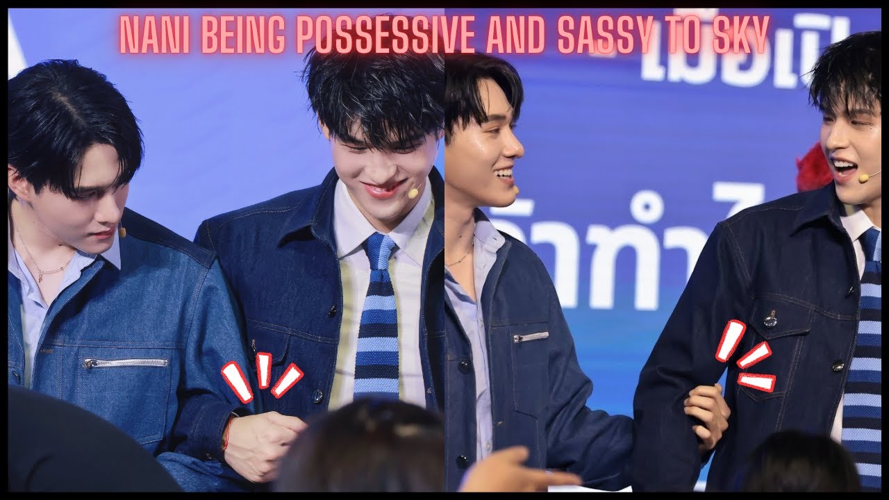 [SkyNani] NANI BEING POSSESSIVE AND SASSY TO SKY During estcola