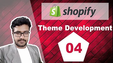 Shopify Theme Development | Part 4 | Bangla Tutorial