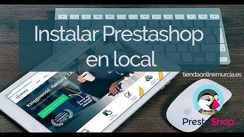 Como Instalar Prestashop 1.7 con xampp