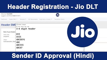 Jio DLT Header Registration Guide | Sender ID Approval in Jio DLT | Approve 3 to 6 Digit Headers