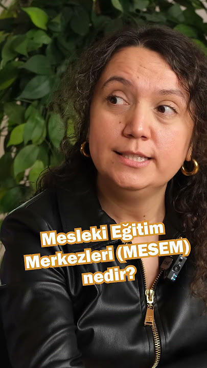 MESEM nedir? #mesem #meslekieğitim