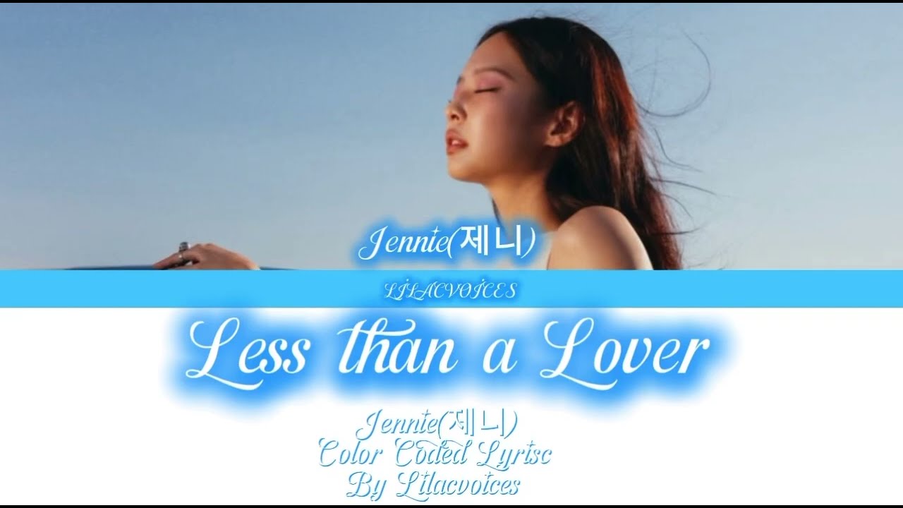 Cover JENNIE(제니) ‘Less than a Lover’ (Color Coded Lyrisc)