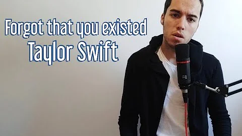 I forgot that you existed -- Taylor Swift (JohnnyMusic COVER)