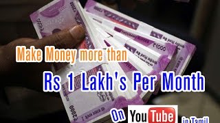 How To Make Over Rs 1 Lakh's Per Month On YouTube in Tamil by PETs LIKERS 94 views 7 years ago 16 minutes