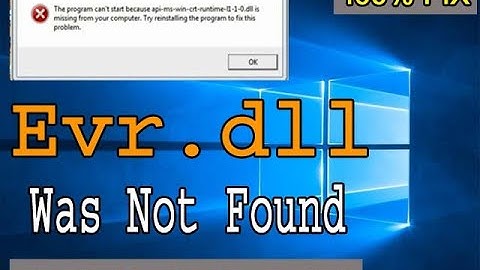 How To Fix Evr.dll Missing or Not Found in Windows
