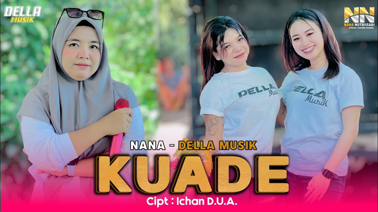 LAGU SASAK KUADE TERBARU COVER NANA NUTRIISARI DELLA MUSIK