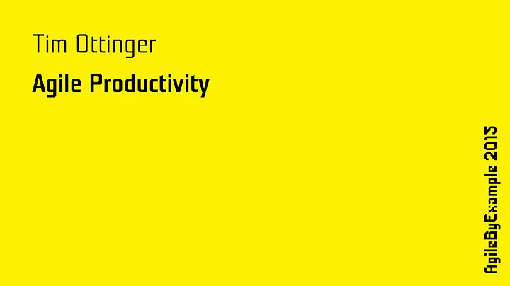 ABE15 Tim Ottinger: Agile Productivity