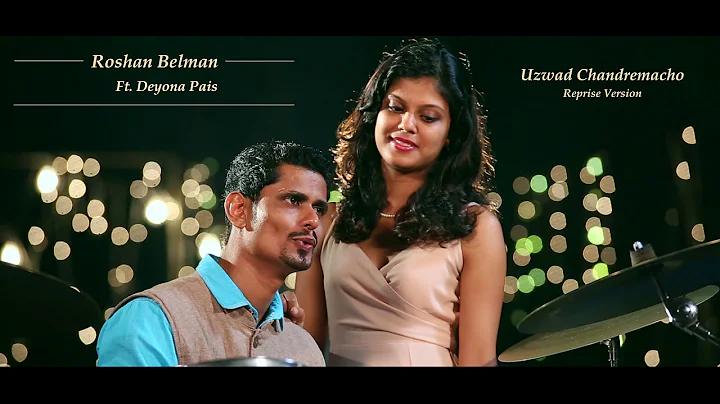 Uzwad Chandremacho Reprise | Konkani Video Song | ...