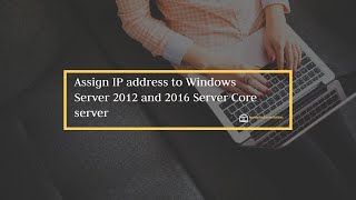 Assign IP address to Windows 2016 Core server
