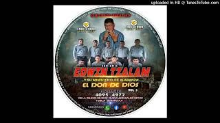 03_ CANTANTE EDWIN TZALAM HAY SITUACIONES  Y LA AGRUPACION EL DON DE DIOS VOL 3