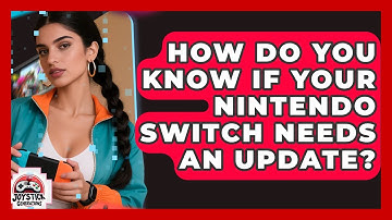 How Do You Know If Your Nintendo Switch Needs An Update? - Joystick Generations