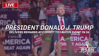 LIVE: President Trump to Speak at Iowa Commit to Caucus Event in Waterloo, Iowa - 12/19/23