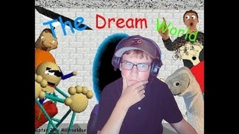 Baldi basics Coma and The Dream World edition, baldi basics mod
