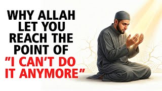 Why Allah Let You Reach the Point of “I Can’t Do This Anymore” | Simplified Mercy