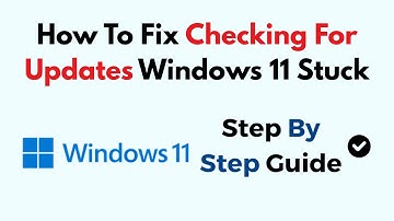 How To Fix Checking For Updates Windows 11 Stuck