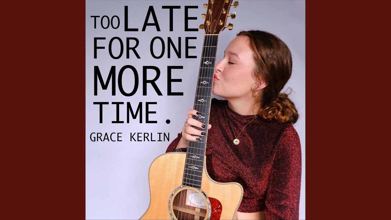 Too Late for One More Time