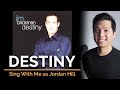 Destiny male part only  karaoke  jim brickman ft jordan hill  billy porter