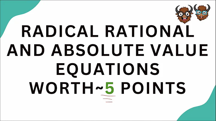 SAT Math: Radical Rational and Absolute Value Equations