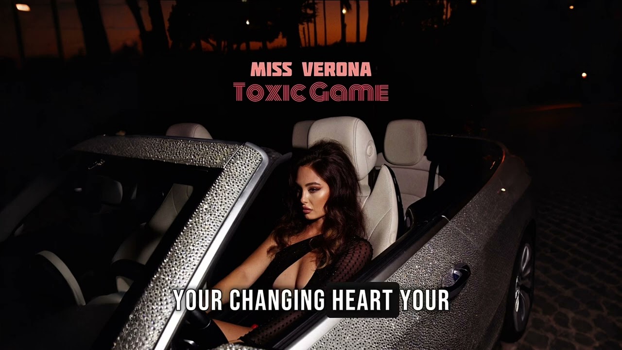 Miss Verona - Toxic Game (lyrics video)