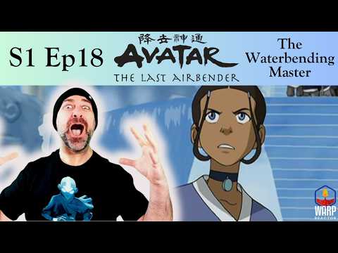 The Waterbending Master - Avatar Season 1 Episode 18 REACTION!!