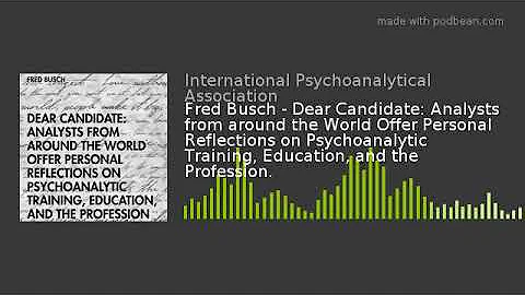 Talks On Psychoanalysis ep.32: Fred Busch
