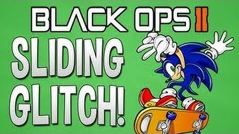 Call Of Duty Black Ops 2 Sliding Glitch + Tutorial