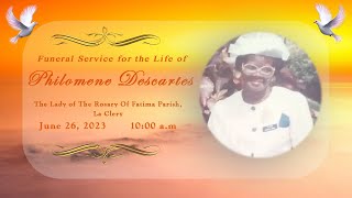 Celebration Service for the Life of Philomene Descartes   |  June 26,  2023  |  10:00 a.m.