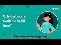 Faq is carbocare available in pill form