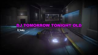 DJ TOMORROW TONIGHT OLD 🎶 sounds AMURE • Mybee (speed up & reverb) dj old viral di tiktok❗ DJ TOMORROW TONIGHT OLD 🎶 sounds AMURE • Mybee (speed up & reverb) dj old viral di tiktok❗