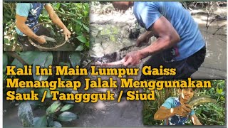 Menyerang Lubuk Jalak menggunakan Sauk atau tanggguk Ikan / Fishing Net