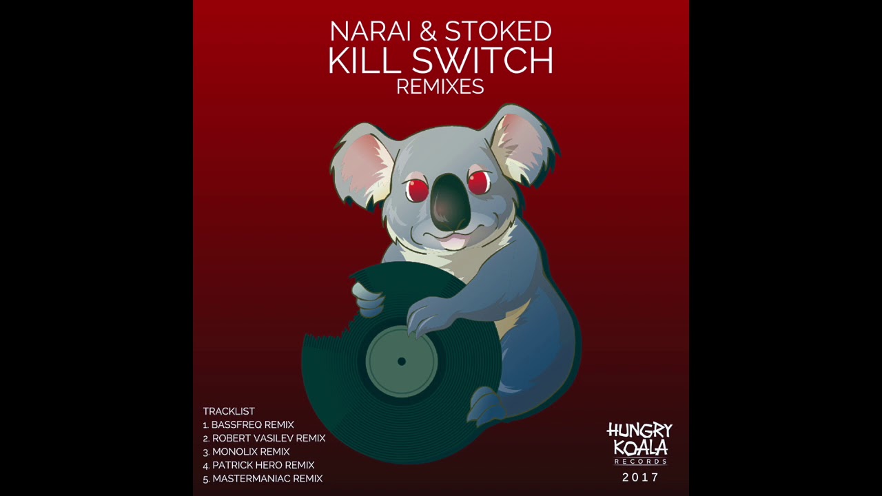 Narai & Stoked - Kill Switch (Bassfreq Remix)