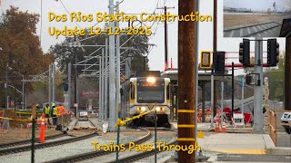 Future Dos Rios Station With Sacrt Light Rails P Construction Site & Project Update 12-12-2025