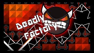 Geometry Dash 2 11 Impossible Level Deadly Factory