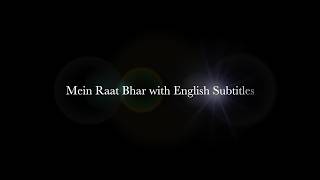 Mein Raat Bhar with English Subtitles