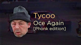 Download Lagu Tycoo - Oce Again [Phonk edition] MP3