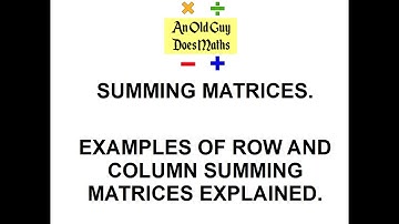 Summing matrices. What are they and how do they work?