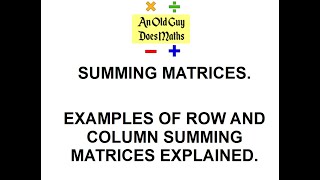 Summing matrices. What are they and how do they work