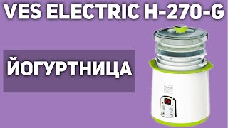 Йогуртница VES electric H-270-G - YouTube