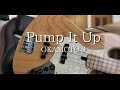 Pump It Up -bass cover - OKAMOTO&#39;S