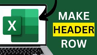How to Make a Header Row in Excel