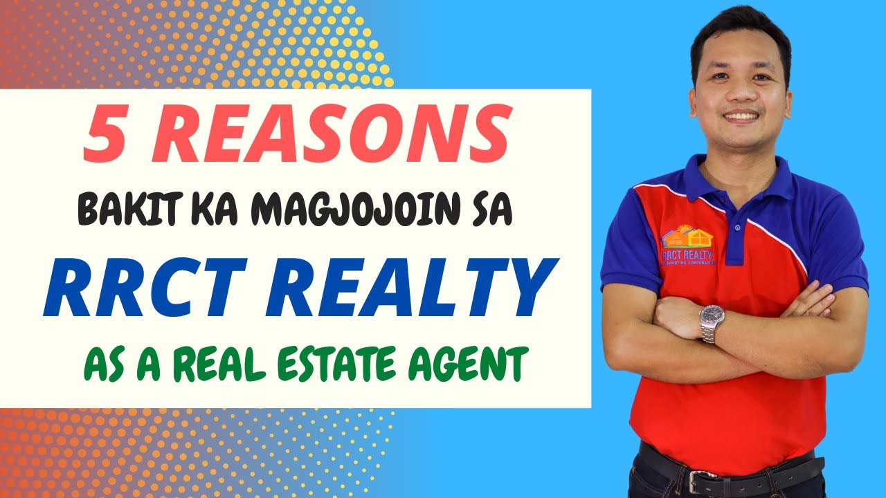Top 5 Reasons Bakit ka Magjojoin sa RRCT Realty bilang Real Estate Agent | Real Estate Philippines