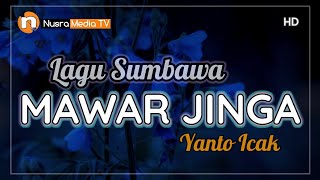 Lirik Lagu MAWAR JINGA - Karya Yanto Icak