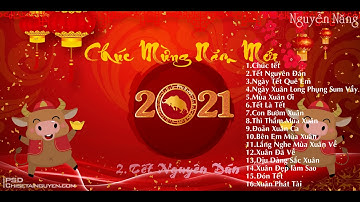 Liên Khúc Nhạc Xuân 2021 - Nhạc Tết 2021 - Tết Tân Sửu - Ngày Tết Quê Em - Tết Là Tết - Mùa Xuân Ơi