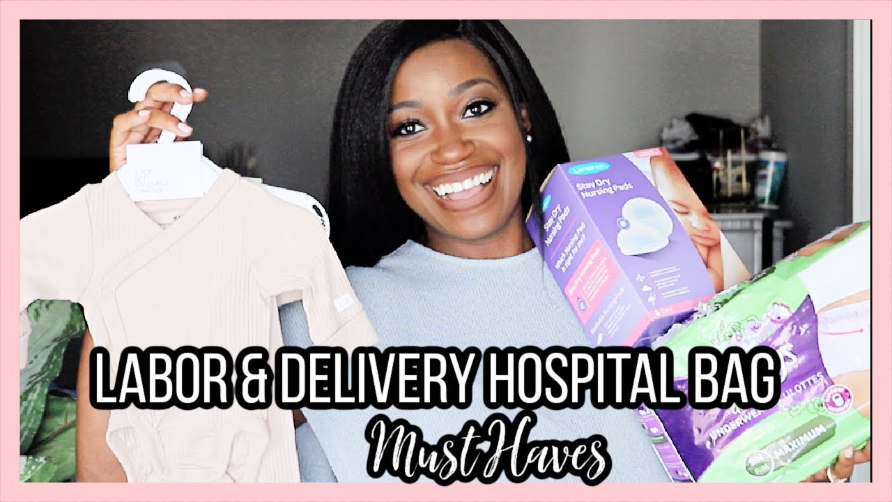 Labor & Delivery Hospital Bag Must-Haves