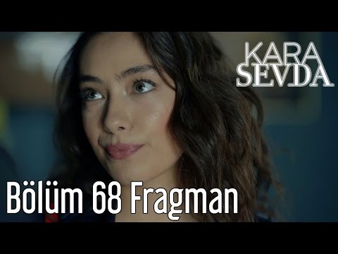 Kara Sevda 68. Bölüm Fragman